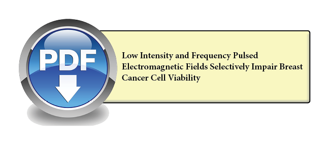 043 - Low Intensity and Frequency Pulsed Electromagnetic Fields Selectively Impair Breast Cancer Cell Viability